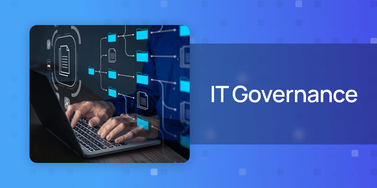 What is IT Governance?
